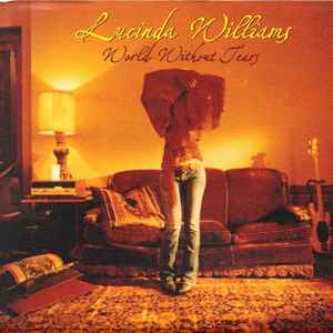 Williams, Lucinda -- World Without Tears