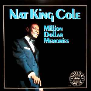 Cole, Nat King -- Million Dollar Memories
