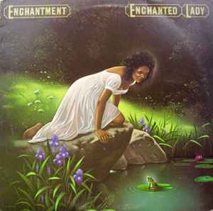 Enchantment -- Enchanted Lady