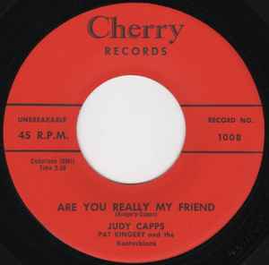 Capps, Judy, Pat Kingary & The Kentuckians -- Are You Really My Friend / You Can Have My Love