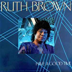 Brown, Ruth -- Have A Good Time