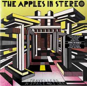 Apples In Stereo -- Travellers In Space & Time (s)