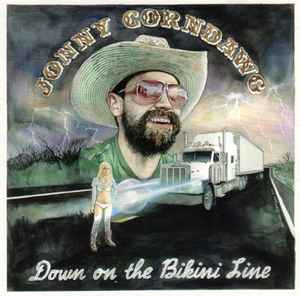 Jonny Corndawg -- Down On The Bikini Line
