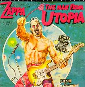 Zappa, Frank -- The Man From Utopia