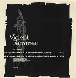 Violent Femmes -- Children Of The Revolution