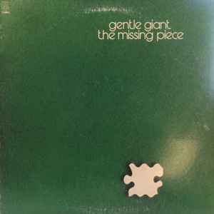 Gentle Giant -- The Missing Piece