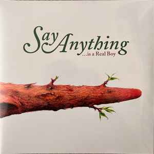 Say Anything -- Is A Real Boy