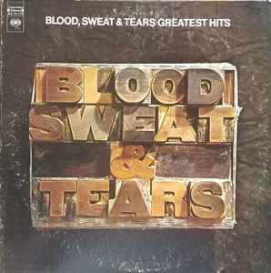 Blood, Sweat & Tears -- Blood, Sweat & Tears Greatest Hits