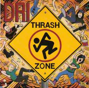 Dirty Rotten Imbeciles -- Thrash Zone (s)