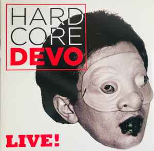 Devo -- Hardcore Devo Live! (s)