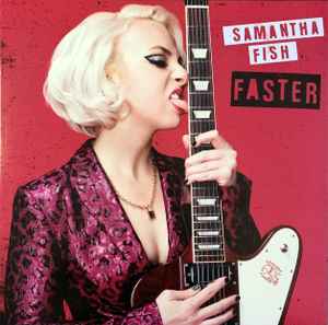 Fish, Samantha -- Faster (s)