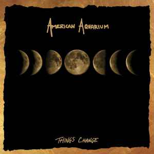 American Aquarium -- Things Change