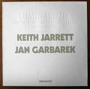 Jarrett, Keith, Jan Garbarek -- Luminessence