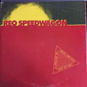 REO Speedwagon -- A Decade Of Rock And Roll 1970-80