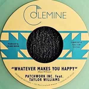 Patchwork Inc -- Whatever Makes You Happy / Last Forever