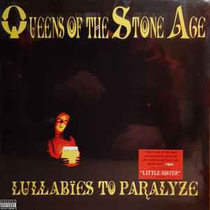 Queens Of The Stone Age -- Lullabies To Paralyze (s)