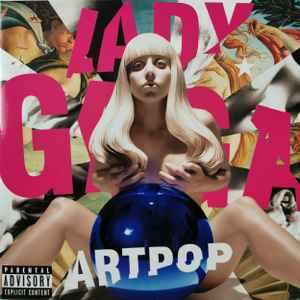 Lady Gaga -- Artpop
