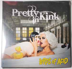 Lords Of Acid -- Pretty In Kink (s)
