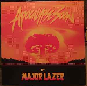 Major Lazer -- Apocalypse Soon