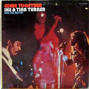 Turner, Ike & Tina & The Ikettes -- Come Together