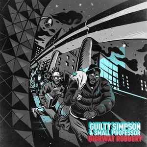Guilty Simpson & Small Professor -- Highway Robbery