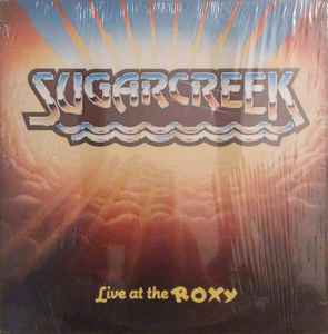 Sugarcreek -- Live At The Roxy