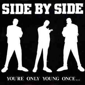 Side By Side -- You're Only Young Once