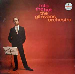 Evans, Gil & His Orchestra -- Into The Hot