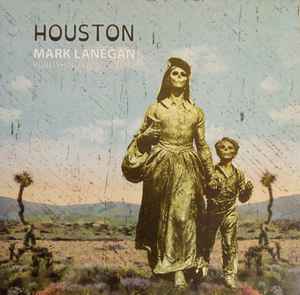 Lanegan, Mark -- Houston (Publishing Demos 2002)