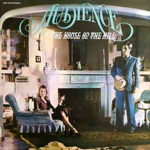Audience -- The House On The Hill