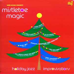 Various -- Mistletoe Magic - Holiday Jazz Improvisations