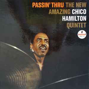 Hamilton, Chico Quintet -- Passin' Thru (c)
