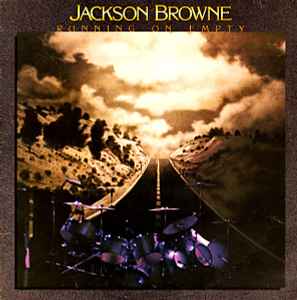 Browne, Jackson -- Running On Empty