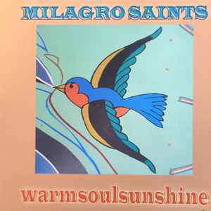 Milagro Saints -- Warmsoulsunshine