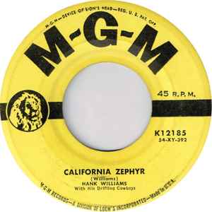 Williams, Hank -- California Zephyr / Thy Burdens Are Greater Than Mine