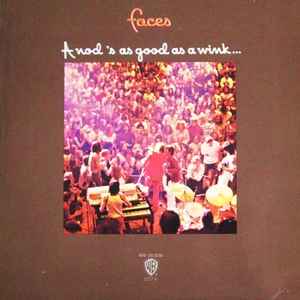 Faces -- A Nod Is As Good As A Wink To A Blind Horse