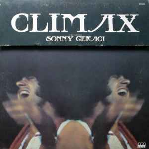 Climax Featuring Sonny Geraci - Climax Featuring Sonny Geraci