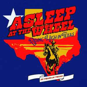 Asleep At The Wheel -- Riding High In Texas