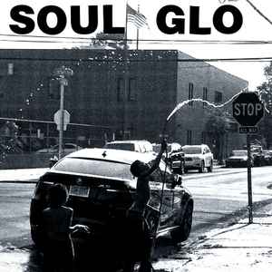 Soul Glo -- Soul Glo