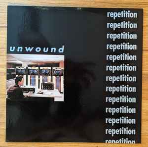 Unwound -- Repetition