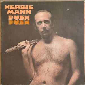 Mann, Herbie -- Push Push