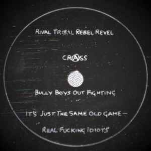 Crass -- Rival Tribal Rebel Revel