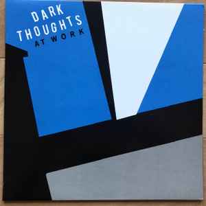 Dark Thoughts -- At Work