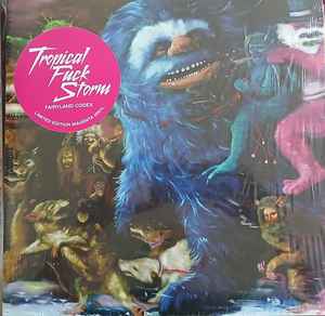 Tropical Fuck Storm -- Fairyland Codex