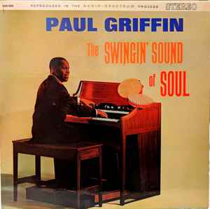 Griffin, Paul -- The Swingin' Sound Of Soul