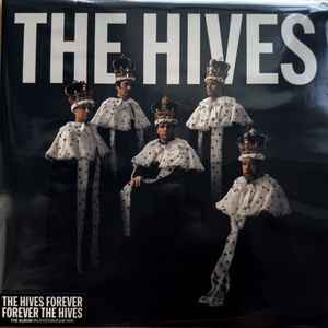 Hives -- The Hives Forever Forever The Hives