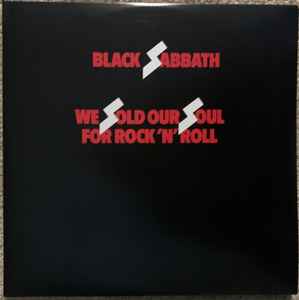 Black Sabbath -- We Sold Our Soul For Rock N Roll