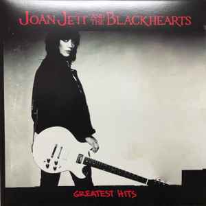 Jett, Joan & The Blackhearts -- Greatest Hits