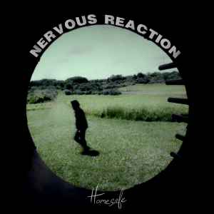 Homesafe -- Nervous Reaction