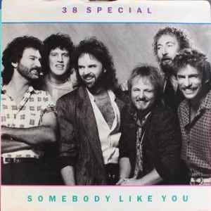 38 Special -- Somebody Like You